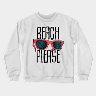 Beach Please Sunglasses and Palm Trees Crewneck Sweatshirt